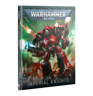 Warhammer 40K: Codex: Imperial Knights