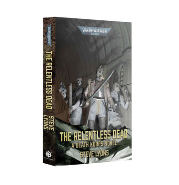 Warhammer 40K: The Relentless Dead (Paperback)