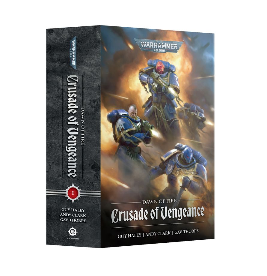 Warhammer 40k: Dawn of Fire: Crusade of Vengeance (Paperback)